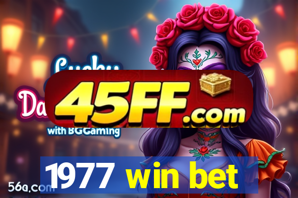 1977 win bet